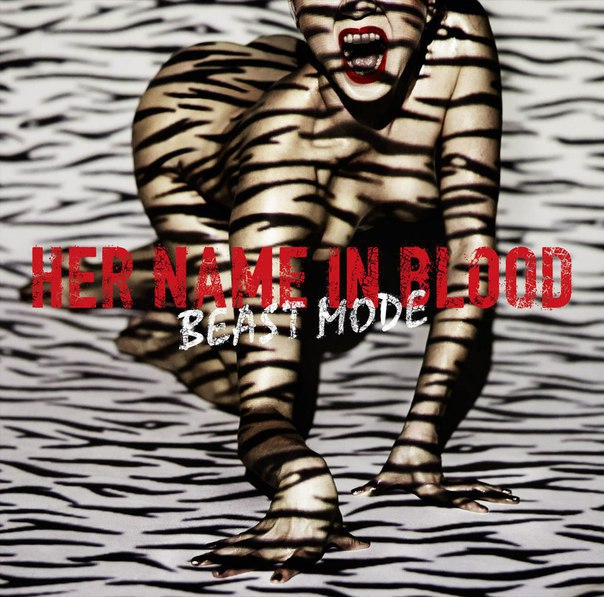 Her Name In Blood - Beast Mode (2015)